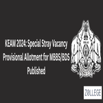 KEAM 2024 Special Stray Vacancy Provisional Allotment for MBBS BDS Published